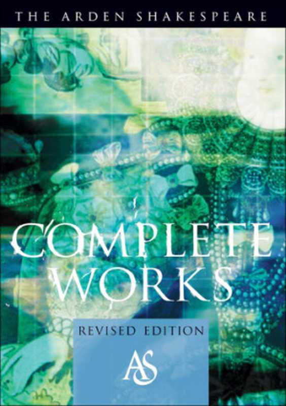 TheArdenShakespeare-CompleteWorks(WilliamShakespeareRichardProudfootAnnThomps...)(BloomsburyAcademic1998)