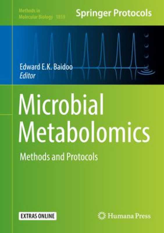 Microbial Metabolomics Methods and Protocols(Edward E.K. Baidoo)(Springer New York Humana Press 2019)