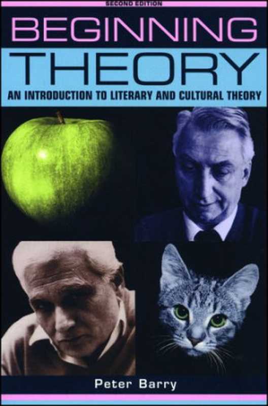 BeginningTheoryAnIntroductiontoLiteraryandCulturalTheory(PeterBarry)(ManchesterUniversityPress2002)