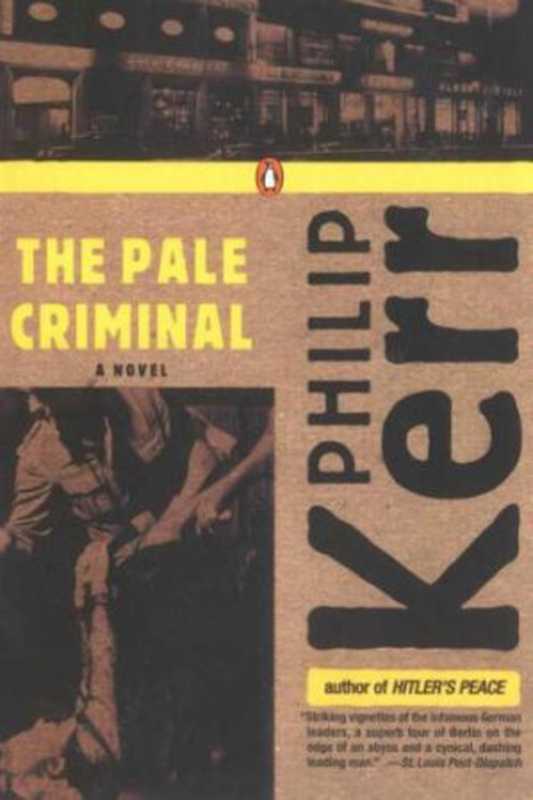 ThePaleCriminal(BernieGunther2)（PhilipKerr）（Penguin2005）