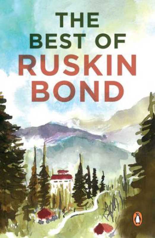 The Best of Ruskin Bond(Bond Ruskin)(Penguin Books Ltd 2016)