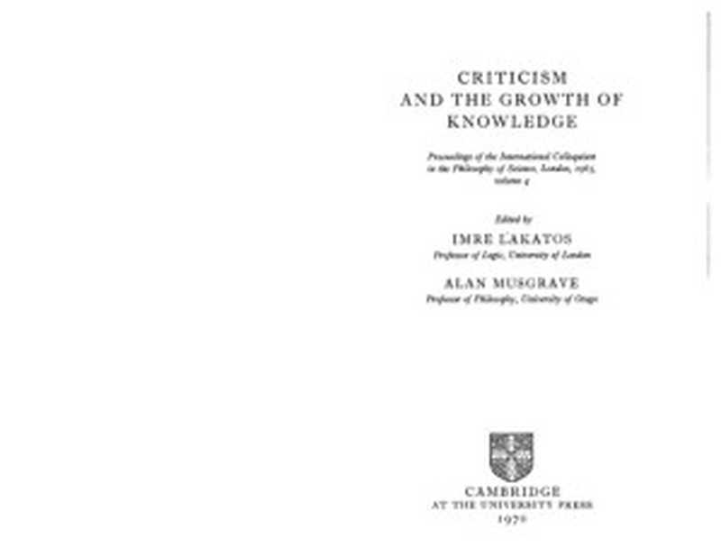 Criticism and the Growth of Knowledge(Imre Lakatos (ed.) Alan Musgrave (ed.))(Cambridge University Press 1970)