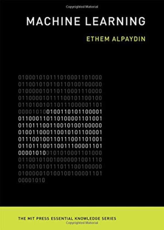 Machine Learning  The New AI（Ethem Alpaydin）（The MIT Press 2016）
