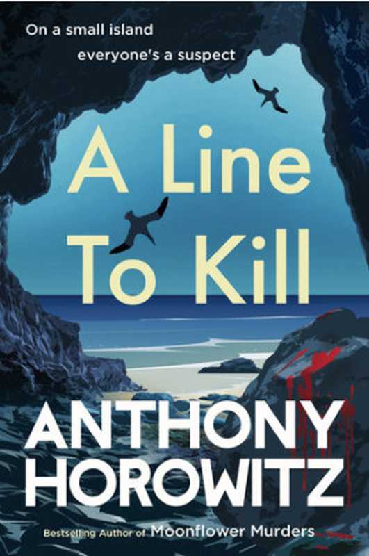 A Line to Kill（Anthony Horowitz）（Penguin Books Ltd 2021）