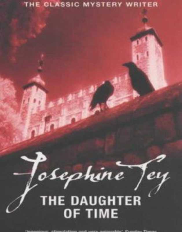 The Daughter of Time（Josephine Tey）（2010）