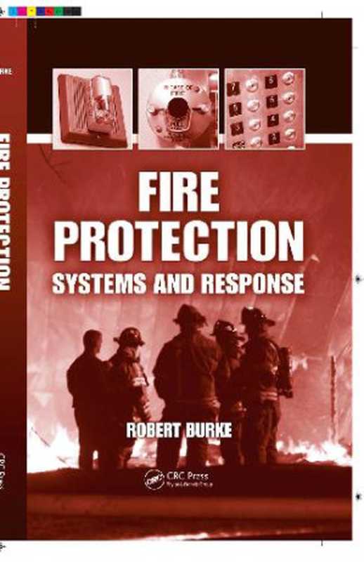 FireProtectionSystemsandResponse（RobertBurke）（CRCPress2007）