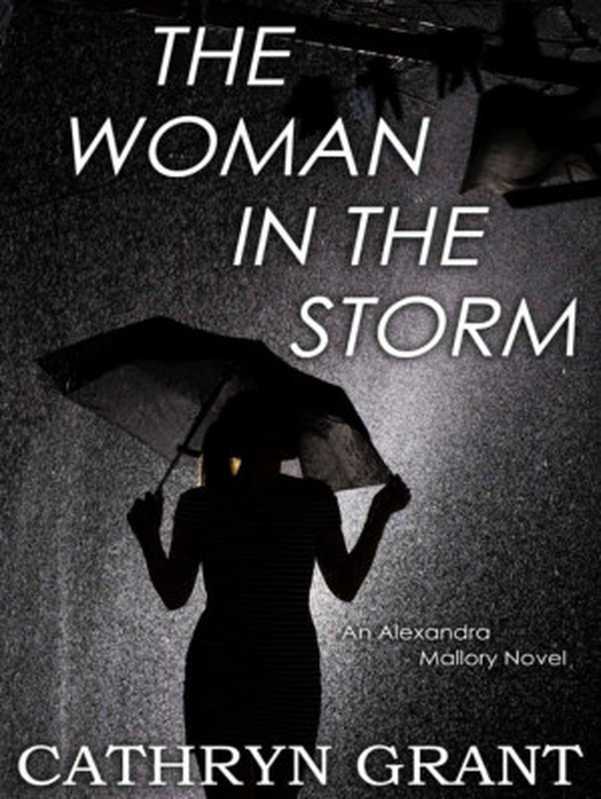 TheWomanInTheStorm(AlexandraMalloryBook10)（CathrynGrant）（D2CPerspectives2019）
