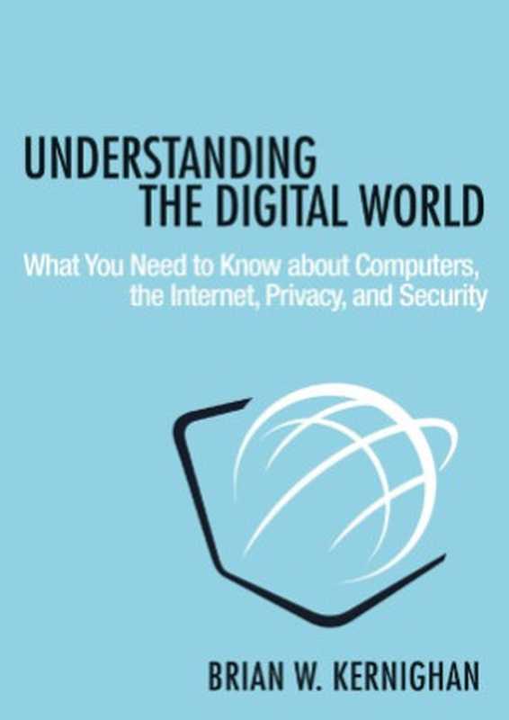 UnderstandingtheDigitalWorld（BrianW.Kernighan）（PrincetonUniversityPress2017）