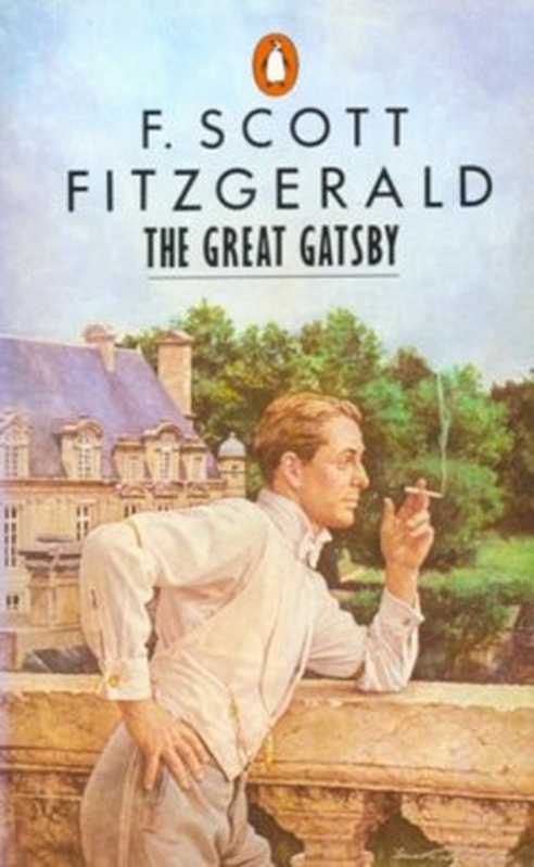 The Great Gatsby（Francis Scott Key Fitzgerald [Fitzgerald  Francis]）