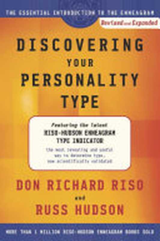 Discovering Your Personality Type  The Essential Introduction to the Enneagram  Revised and Expanded（Don Richard Riso  Ross Hudson）（Houghton Mifflin Harcourt 2003）