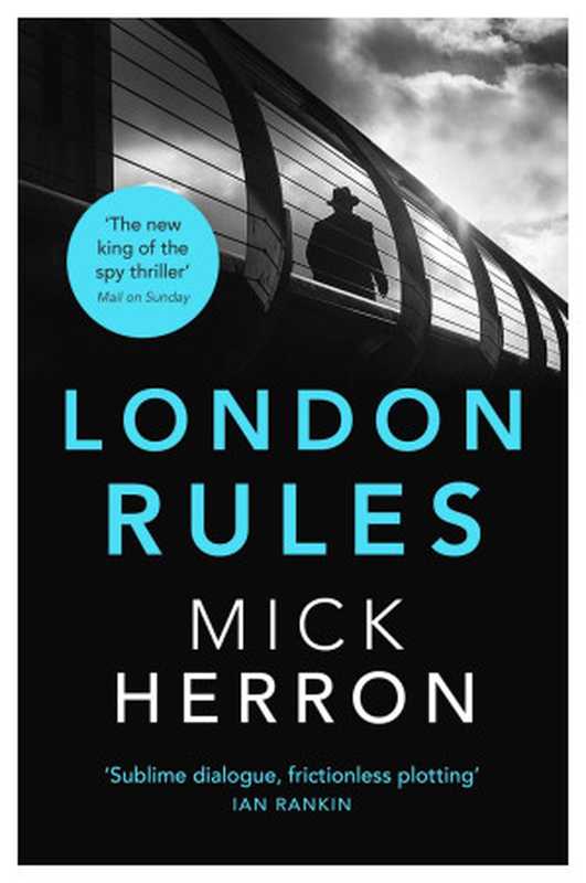 London Rules（Mick Herron [Herron  Mick]）（John Murray 2017）