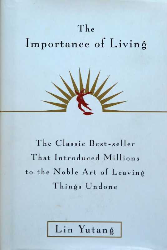 The Importance of Living(Lin Yutang)