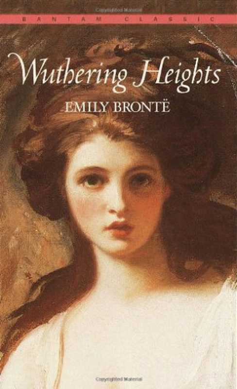 Wuthering Heights（Emily Brontë）（Bantam Classics 1847）