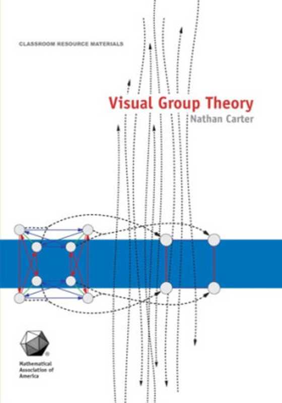 Visual group theory（Carter N.C.）（MAA 2009）