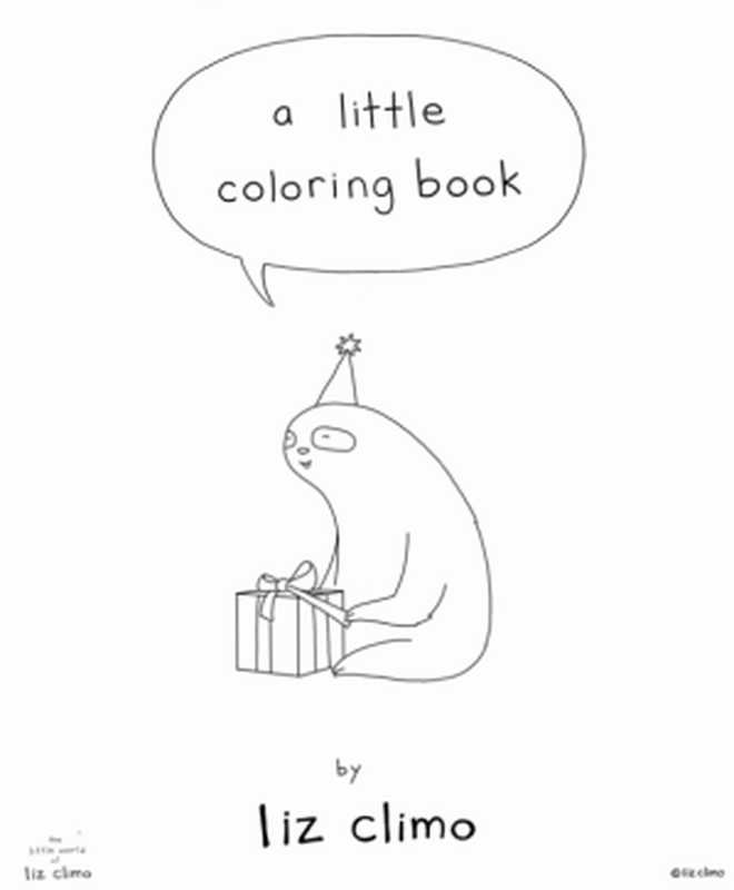 A Little Coloring Book（Liz Climo）（Running Press 2020）