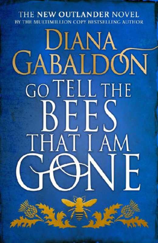 Go Tell the Bees that I am Gone(Diana Gabaldon)(Penguin Books Ltd 2021)