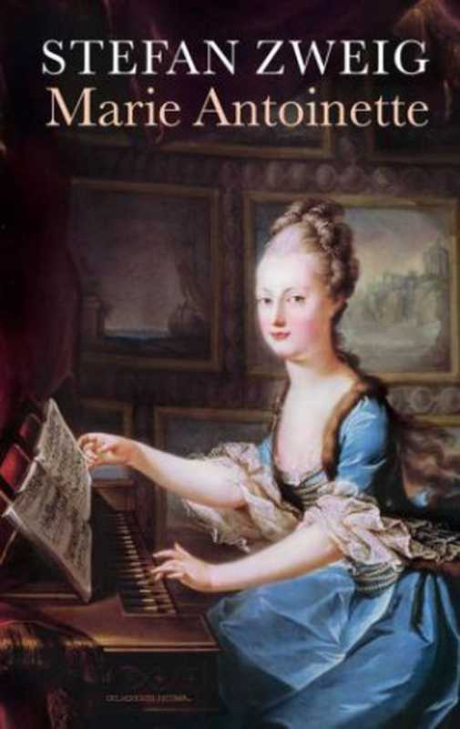 MarieAntoinette(1932.Engl.ed.PushkinPress2010)（StefanZweigEdenPaul(tr.)CedarPaul(tr.)）（Germaned.1932;PushkinPress(newEngl.ed.2010)1932）