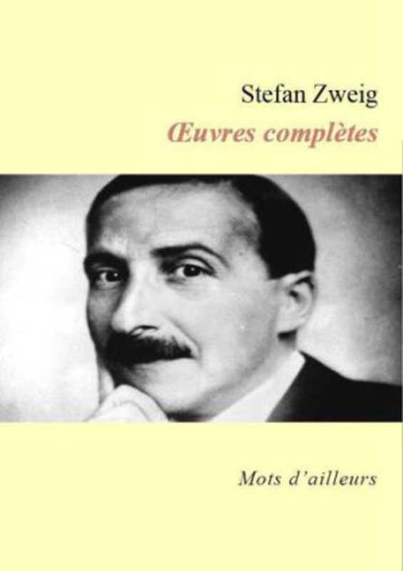 ŒuvresComplètes(StefanZweig)(LesÉditionsDeL