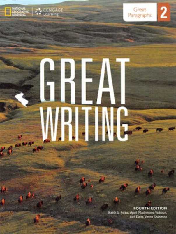 Great Writing 2  Great Paragraphs (Student Book)（Keith S. Folse  April Muchmore-Vokoun  Elena Vestri Solomon）（Heinle ELT 2013）