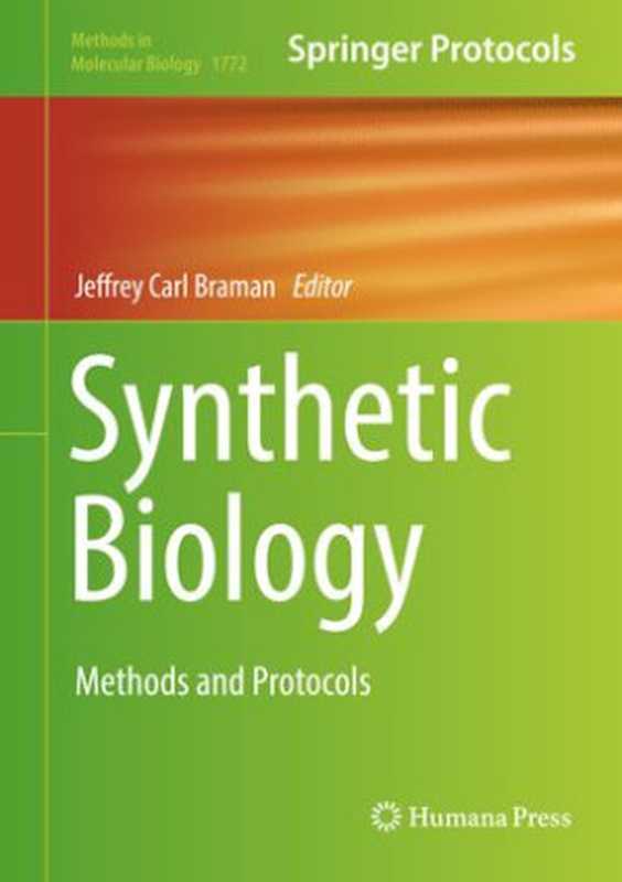 Synthetic Biology（Jeffrey Carl Braman）（Springer New York;Humana Press 2018）