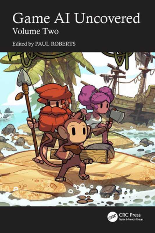 Game AI Uncovered  Volume Two（Paul Roberts）（2024）