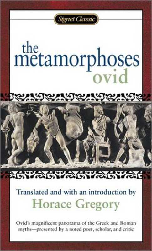 The Metamorphoses（Ovid  Horace Gregory）（Signet Classic 1958）
