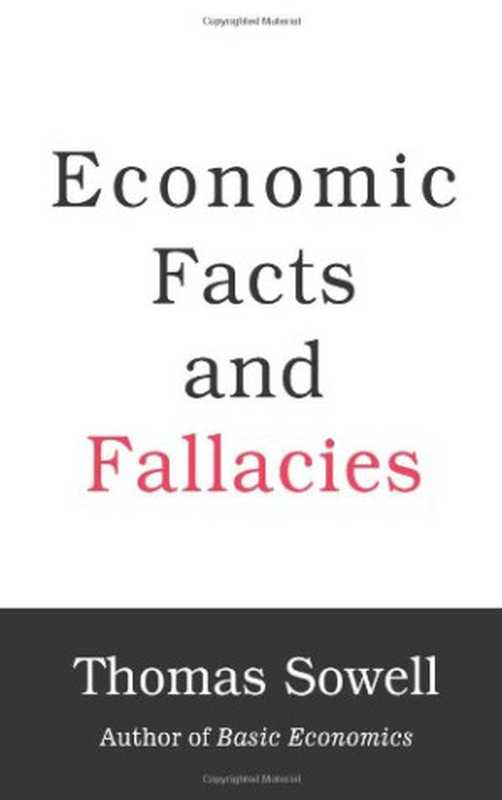 EconomicFactsandFallacies（ThomasSowell）（BasicBooks2008）