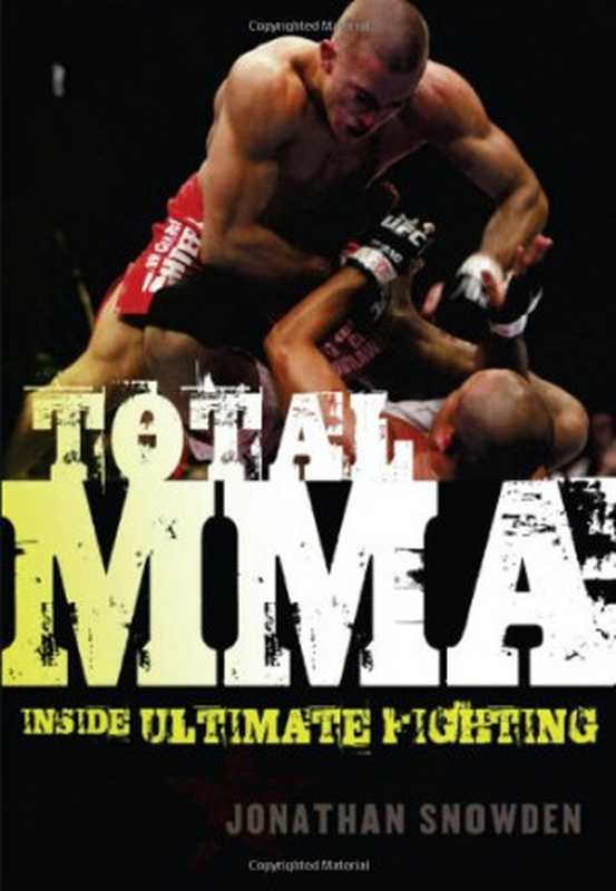 Total MMA.（Jonathan Snowden）（Independely Published 2008）