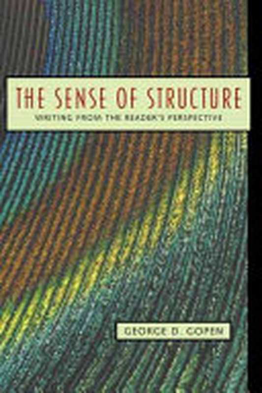 The Sense of Structure  Writing from the Reader