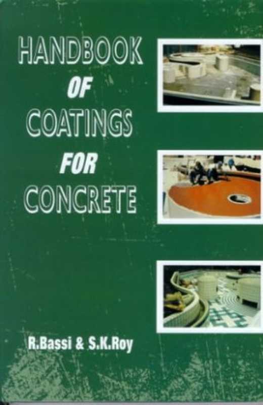 Handbook of Coatings for Concrete（R. Bassi  S. K. Roy）（Whittles Pub 2002）