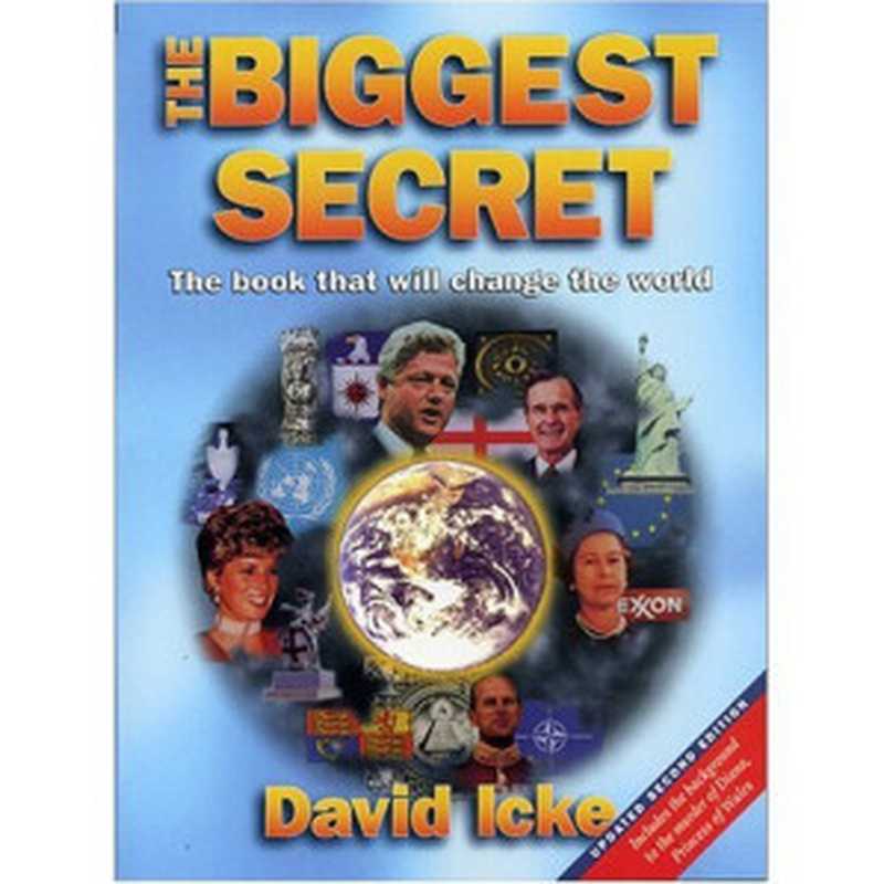 The Biggest Secret The Book That Will Change the World (Updated )(David Icke)(David Icke Books 1999)