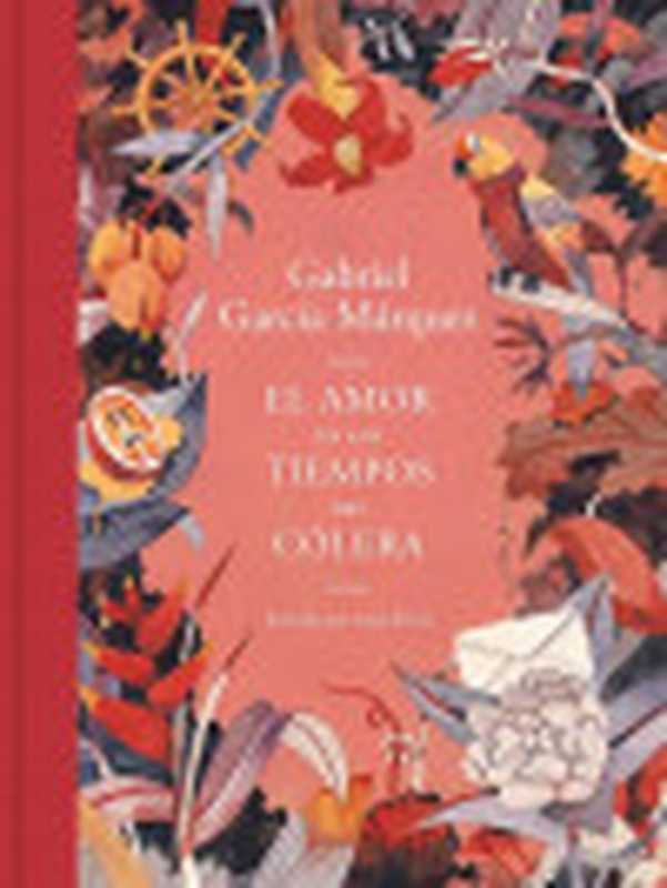 LoveintheTimeofCholera（GabrielGarcíaMárquez[MárquezGabrielGarcía]）