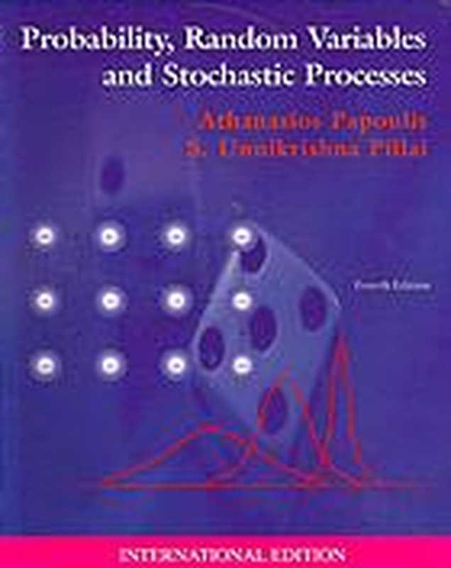 Probabilityrandomvariablesandstochasticprocesses[SOLUTIONSMANUAL-NoCH1]（AthanasiosPapoulis;SUnnikrishnaPillai）（McGraw-Hill2002）