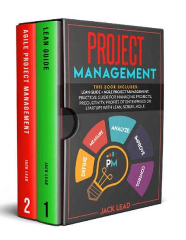 ProjectManagement-Thisbookincludes-LeanGuide+AgileProjectManagement.PracticalguideforManagingProjects...（JackLead）（2020）