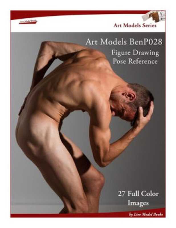 Art Models 028  Figure Drawing Pose Reference (Art Models Poses)（Douglas Johnson）（2017）