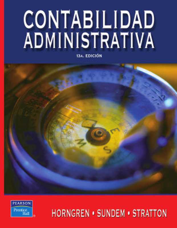 ContabilidadAdministrativa（CharlesT.Horngren&GaryL.Sundem）（2008）