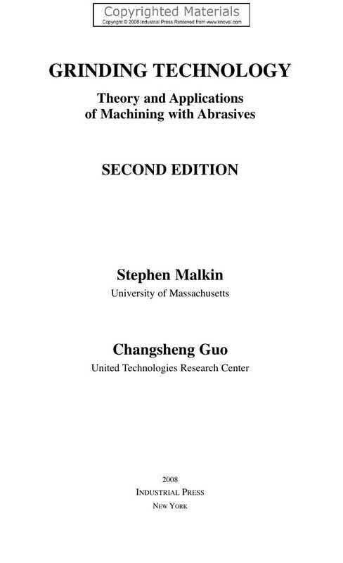 Grinding Technology - Theory and Applications of Machining with Abrasives（Malkin  Stephen; Guo  Changsheng）（Industrial Press 2008）