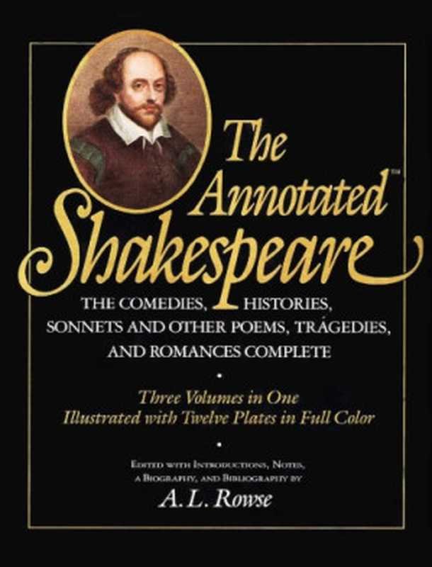 TheAnnotatedShakespeare-ThreeVolumesInOne(WilliamShakespeareAlfredLeslieRowse)(RandomHouseValuePublishing1988)