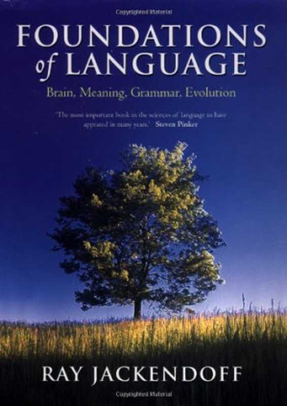 FoundationsofLanguageBrainMeaningGrammarEvolution（RayJackendoff）（OxfordUniversityPressUSA2002）