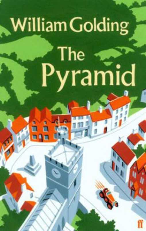 ThePyramid(WilliamGoldingintrobyPenelopeLively)(Faber2013)
