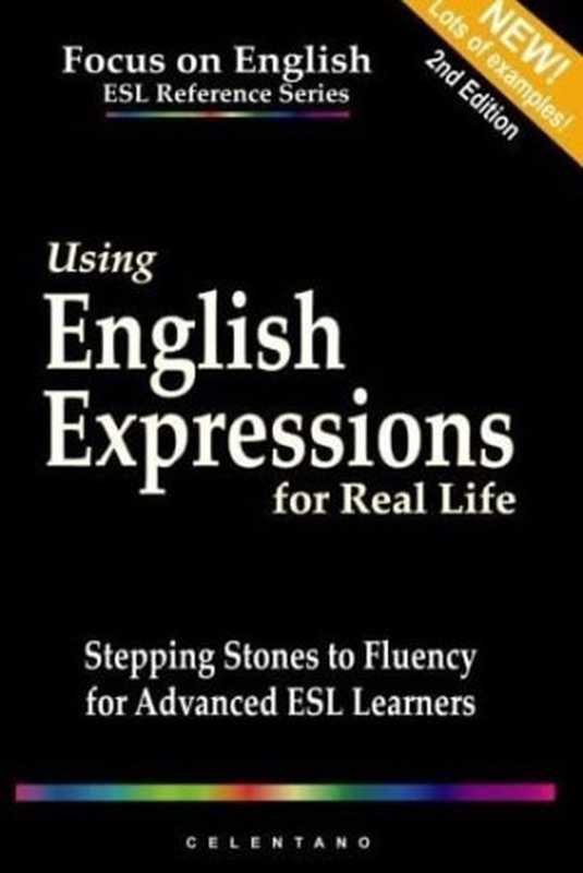 Using English Expressions for Real Life  Stepping Stones to Fluency for Advanced ESL Learners（ ）（2021）