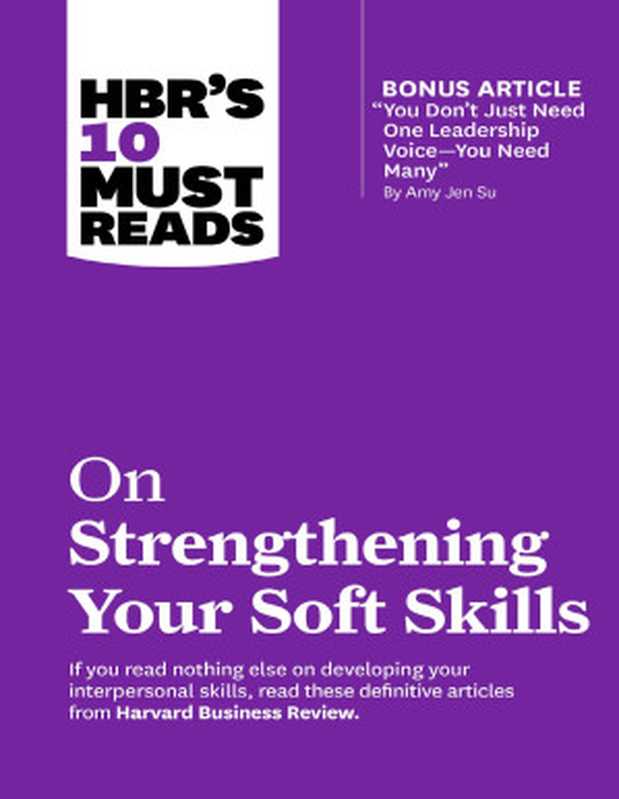 HBR’s 10 Must Reads on Strengthening Your Soft Skills (CONVERTED)(Harvard Business Review)(Harvard Business Review Press 2024)