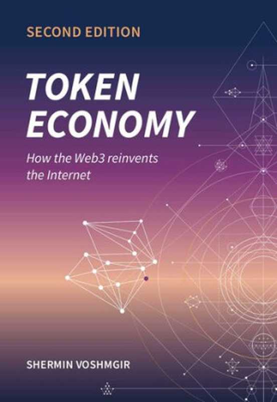 Token Economy  How the Web3 reinvents the Internet（Shermin Voshmgir）（Token Kitchen 2020）