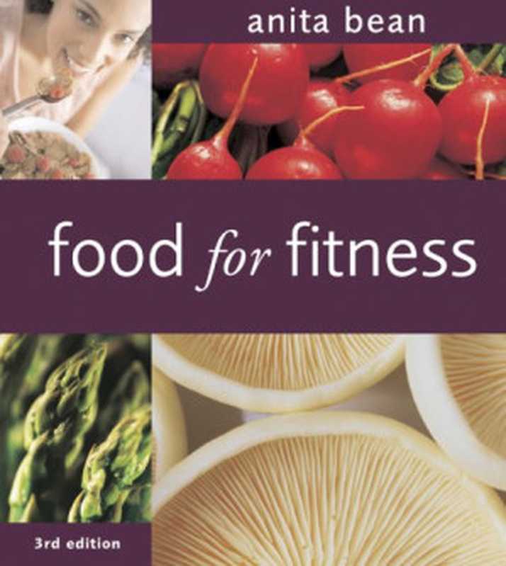 FoodforFitness3rdedition（AnitaBean）（A&CBlackPublishersLtd2007）