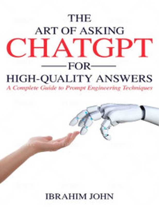 100 ChatGPT Power Prompts  Unlock the Full Potential of ChatGPT with Advanced Prompts（Irfan  Mohammad）（2024）