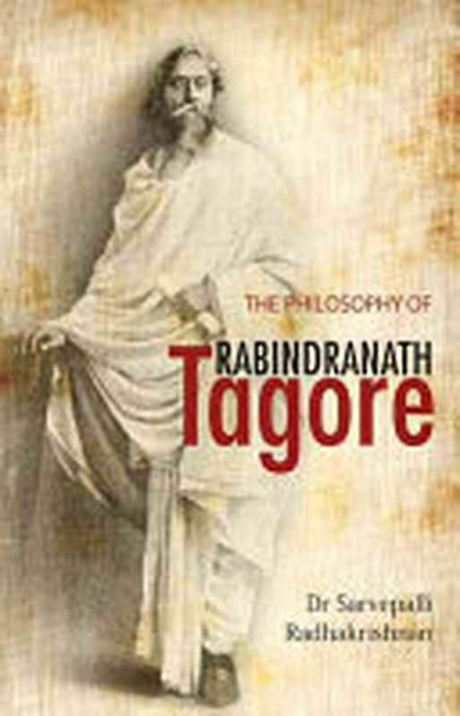 The Philosophy of Rabindranath Tagore（Sarvepalli Radhakrishnan）（Paper Missile 2016）