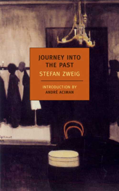 JourneyintothePast（ZweigStefan）（NYRBClassics2008）