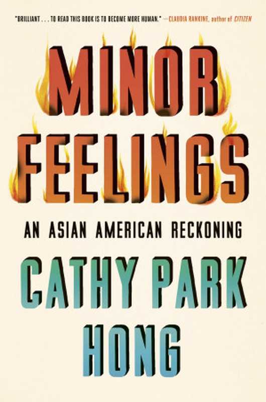 Minor Feelings(Cathy Park Hong)(Random House Publishing Group 2020)