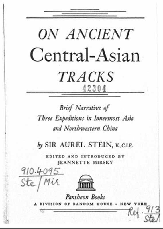 On Ancient Central Asian Tracks（Aurel Stein）（Pantheon Books 1933）