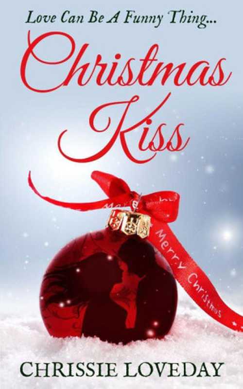 Christmas Kiss(Loveday Chrissie)(Endeavour Press 2014)
